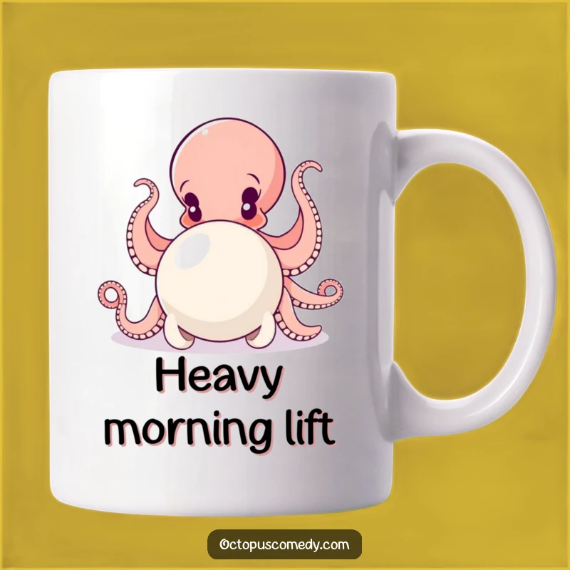 Funny Octopus Pearl Push Mug: Work Hard, Laugh Harder, A Great Funny Gift!
