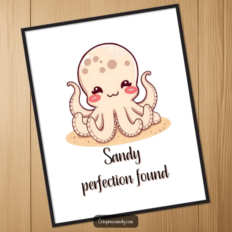 Printable funny digital art of a satisfied octopus resting on a sandy bottom, offering instant humorous decor and a unique gift.