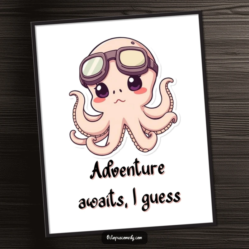 Funny Octopus Explorer Poster: High-quality print of a funny octopus wearing oversized goggles, looking determined to explore.
