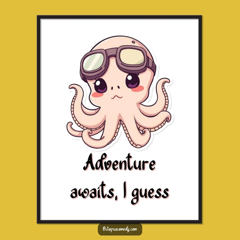 Funny Octopus Explorer Poster - Goggles Wall Art - Whimsical Decor Gift