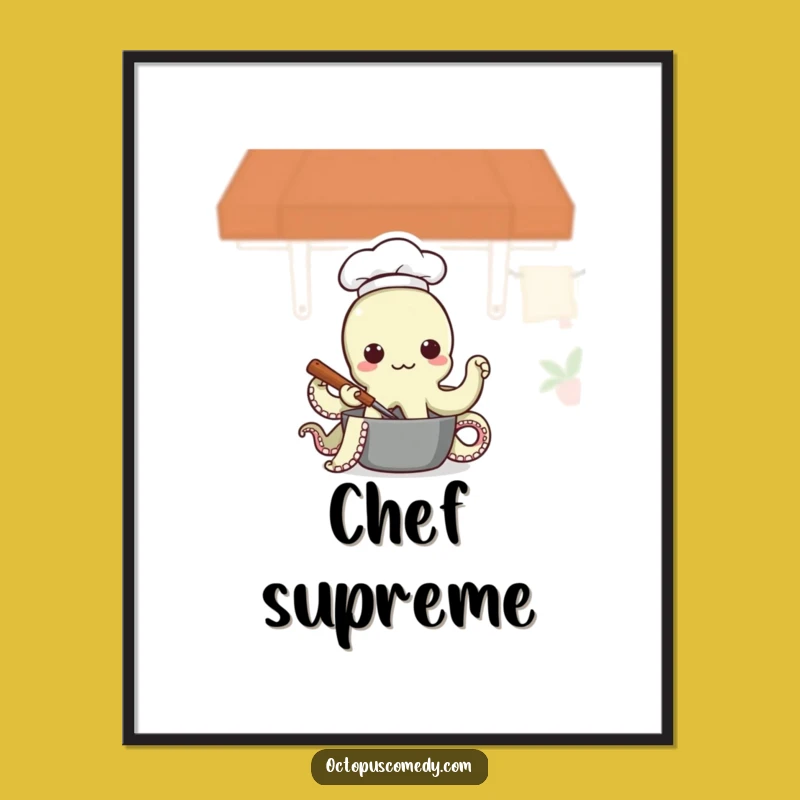 Funny Chef Octopus Poster: Whimsical Kitchen Art, Hilarious Funny Gift for Decorators