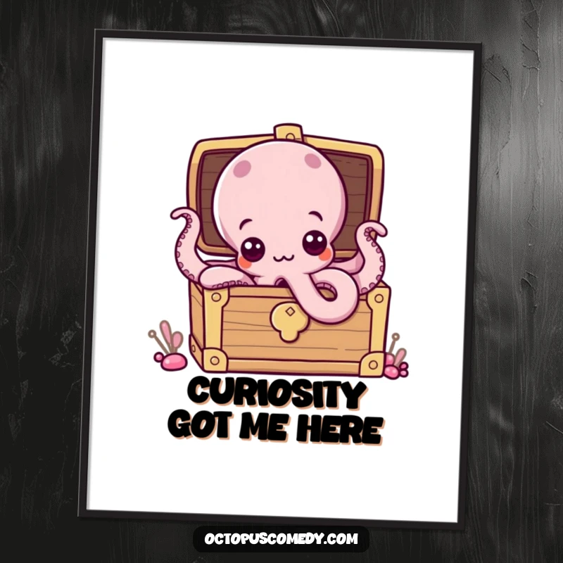 Funny poster art of a curious octopus with wide eyes emerging from a treasure chest, designed to bring humor to any room.