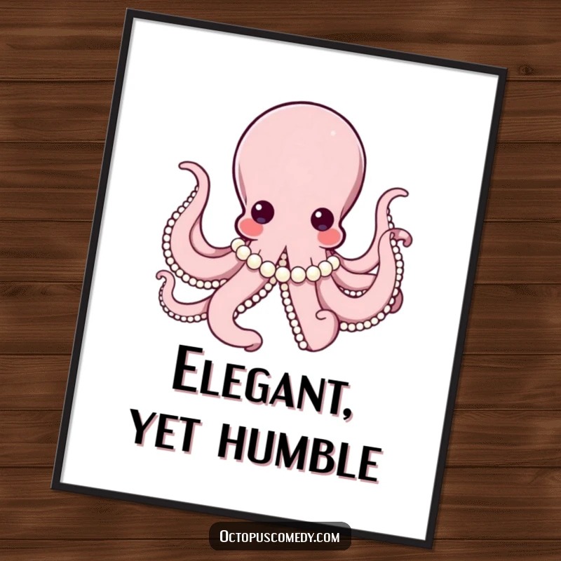 Elegant octopus wearing a string of pearls, looking refined and luxurious on this sophisticated wall art print.