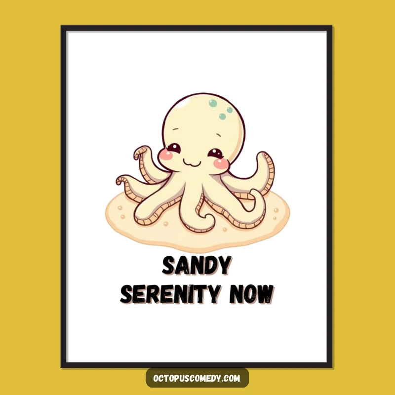 Funny Content Octopus Poster: Peaceful Seabed Art Print Gift