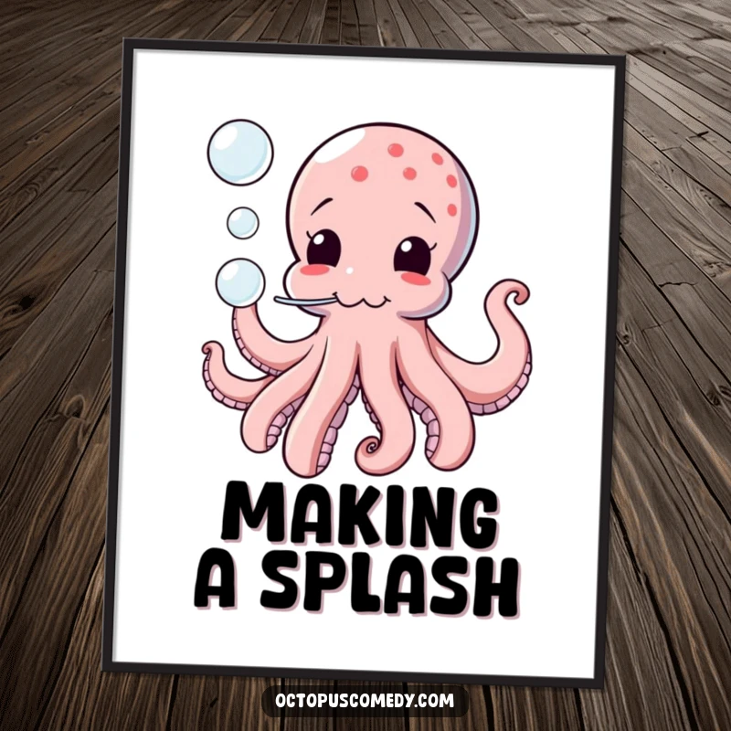 Funny poster of a comical octopus playfully blowing bubbles, adding a whimsical and humorous touch to wall decor.