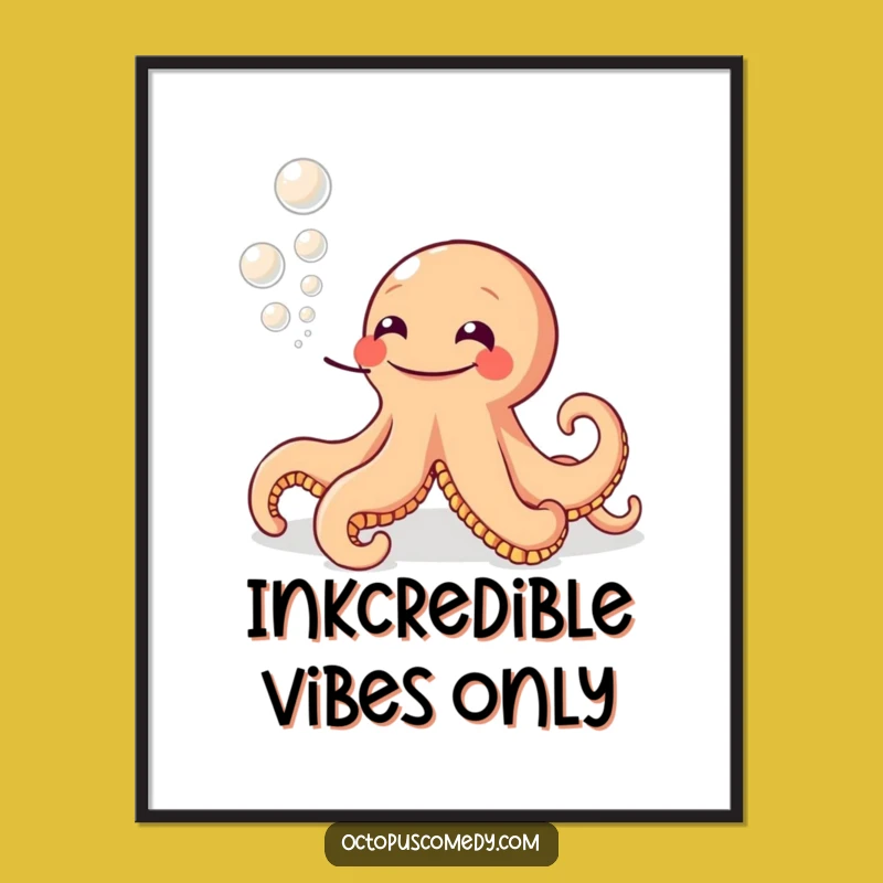 Funny Grinning Octopus Poster: Ink Bubble Art, Hilarious Gift Decor