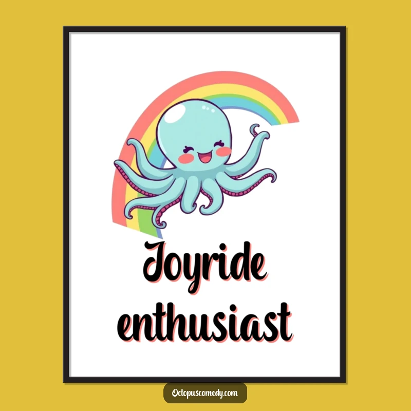 Funny Rainbow Octopus Poster - Joyful Magical Art Print Gift Idea