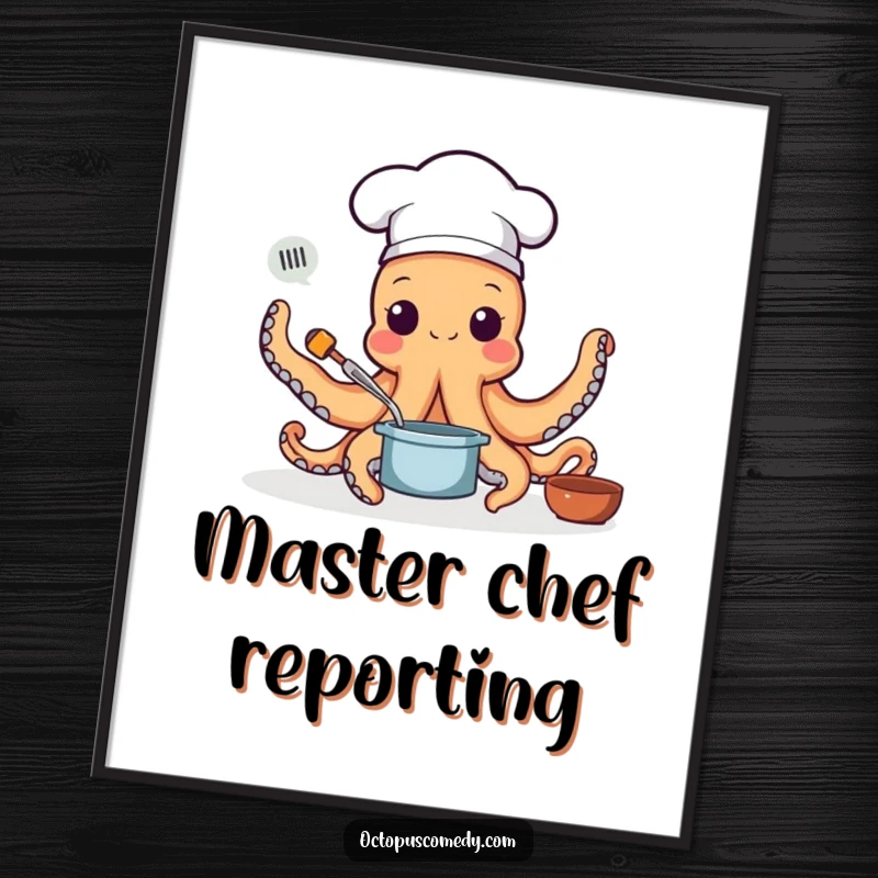 Funny poster art of an octopus chef energetically cooking with all its arms, ideal for kitchen decor and as a funny gift.