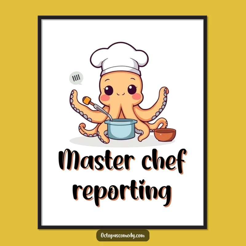 Funny Chef Octopus Poster - Culinary Art Print for Kitchen Decor Gift