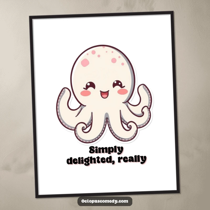 Funny Kawaii Octopus Poster showcasing a beaming octopus with crystal clear sparkling eyes and a wide, delighted grin, bringing joy to any wall.