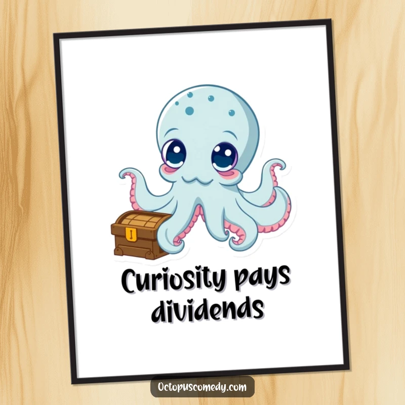 Funny free printable wall art depicting an octopus with wide, curious eyes exploring a treasure chest, full of wonder.