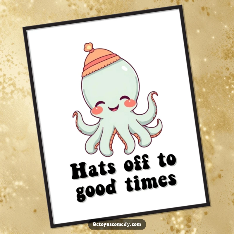 Funny Free Printable Wall Art: An octopus wearing a tiny hat lets out a cheerful giggle, humorous downloadable decor.