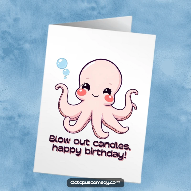 Funny Free Printable Birthday Card: Mischievous Octopus happily blowing a stream of bubbles with a wide, playful grin.