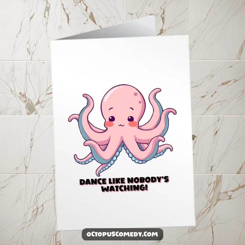 Funny free printable birthday card, an octopus performing a silly dance, its eight arms flailing joyfully in unique moves.