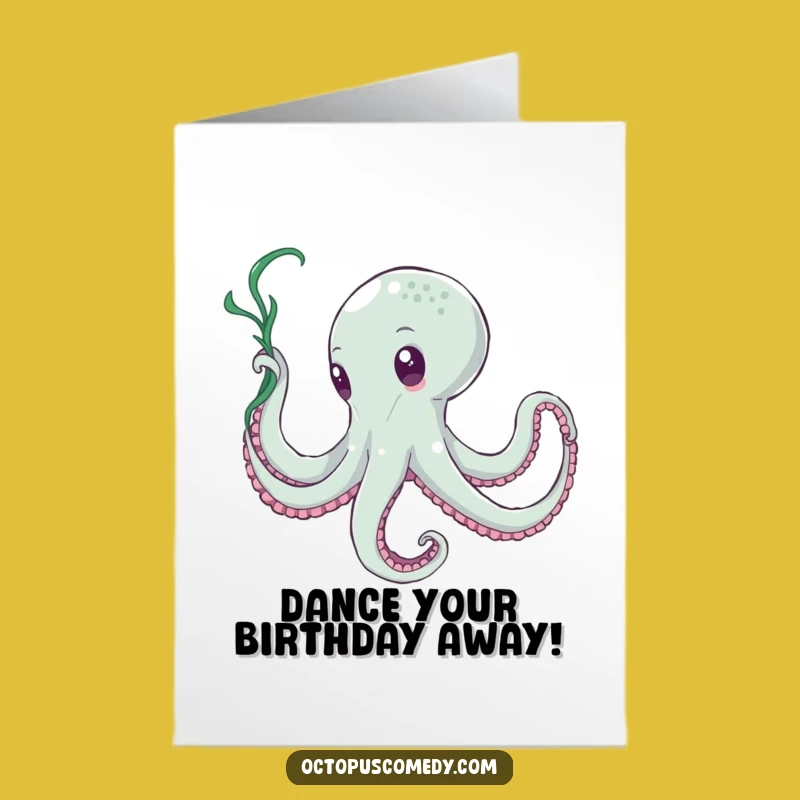 Free Printable Birthday Card: Funny Dancing Octopus - Downloadable Fun!