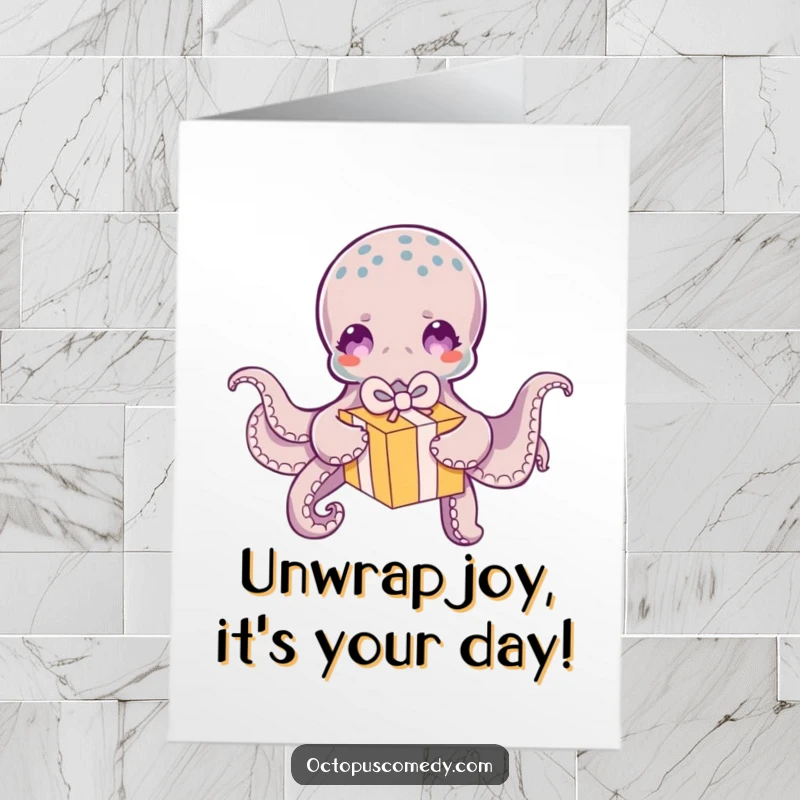 Funny Free Printable Birthday Card: An octopus gleefully unwrapping a colorful gift box with playful tentacles, anticipating a surprise.