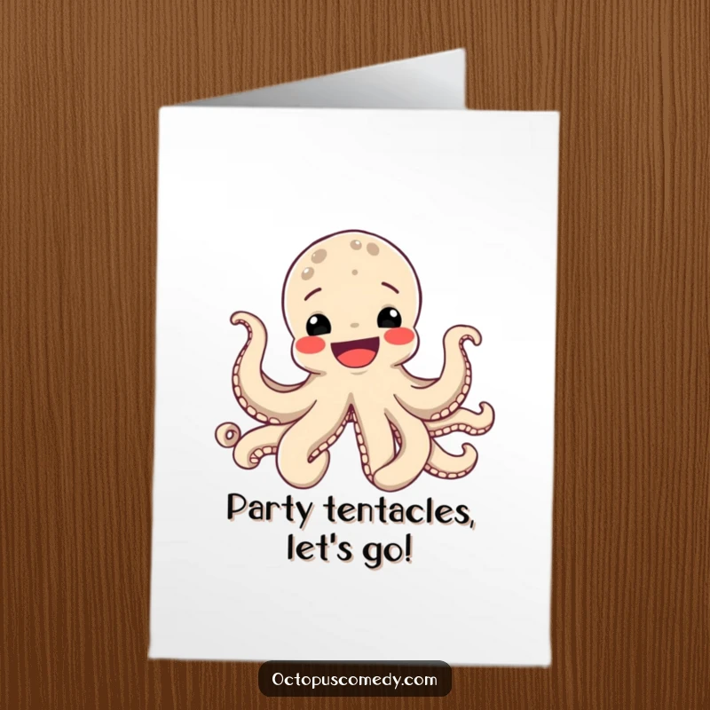 Funny free printable birthday card, a cheerful octopus with a wide smile, joyfully waving all eight tentacles in celebration.