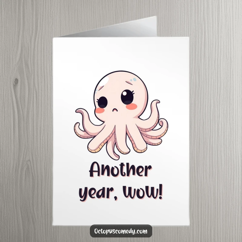 Funny Free Printable Birthday Card: An octopus with wide, surprised eyes floats upwards.