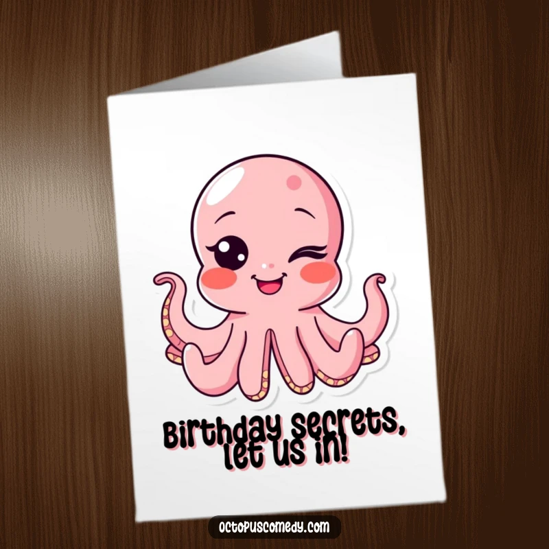 Free Printable Birthday Card featuring a cute octopus character giving a charming wink and a bubbly, mischievous smile.