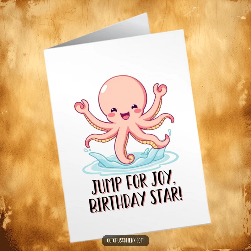 Funny Free Printable Birthday Card: An ecstatic octopus leaps high out of the water, beaming with pure, unadulterated glee.