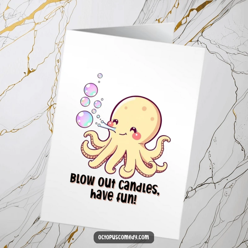 Funny Free Printable Birthday Card: Kawaii octopus playfully blowing iridescent bubbles for a festive birthday celebration.