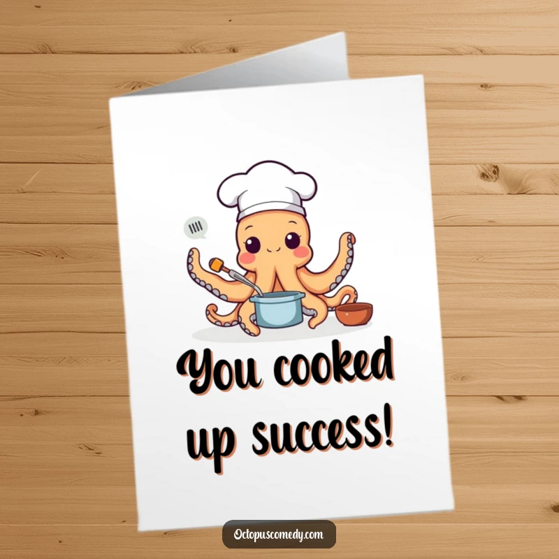 Funny Free Printable Congrats Card: Octopus in a chef hat cooking with multiple arms, a talented downloadable message.