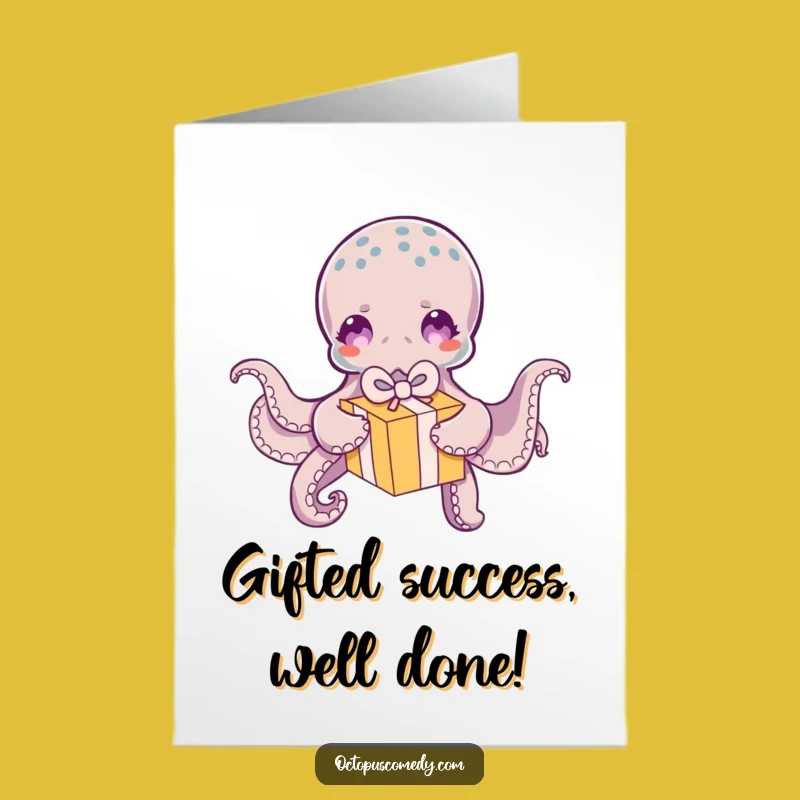 Free Printable Congrats Card: Octopus Unwrapping Gift - Hilarious Download!
