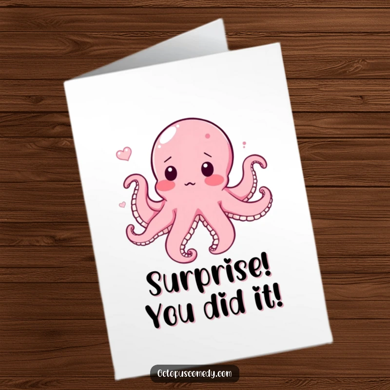 Funny Free Printable Congratulations Card: Adorably surprised and blushing octopus caught in a gentle current.