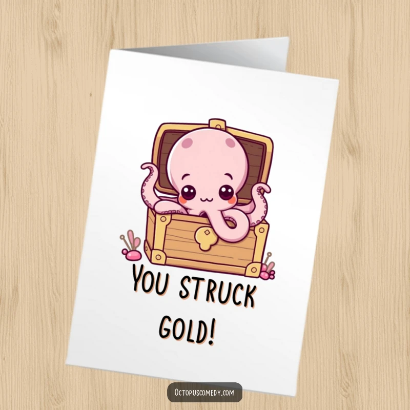 Funny Free Printable Octopus Congratulations Card: Playful octopus peeking from a treasure chest, symbolizing a great find.