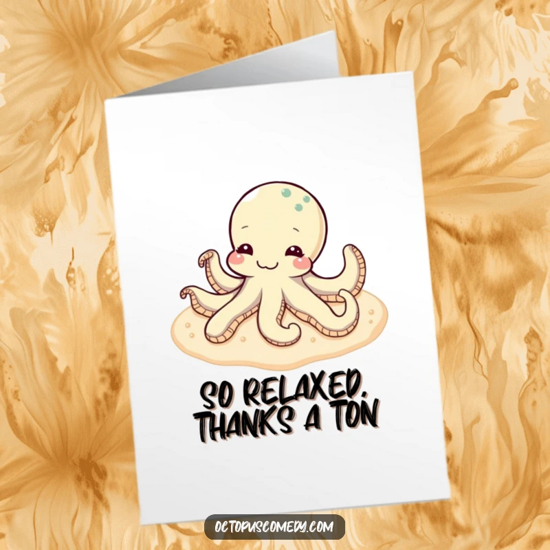 Funny Free Printable Thank You Card: A content octopus relaxes on a sandy seabed, radiating peaceful gratitude and calm.