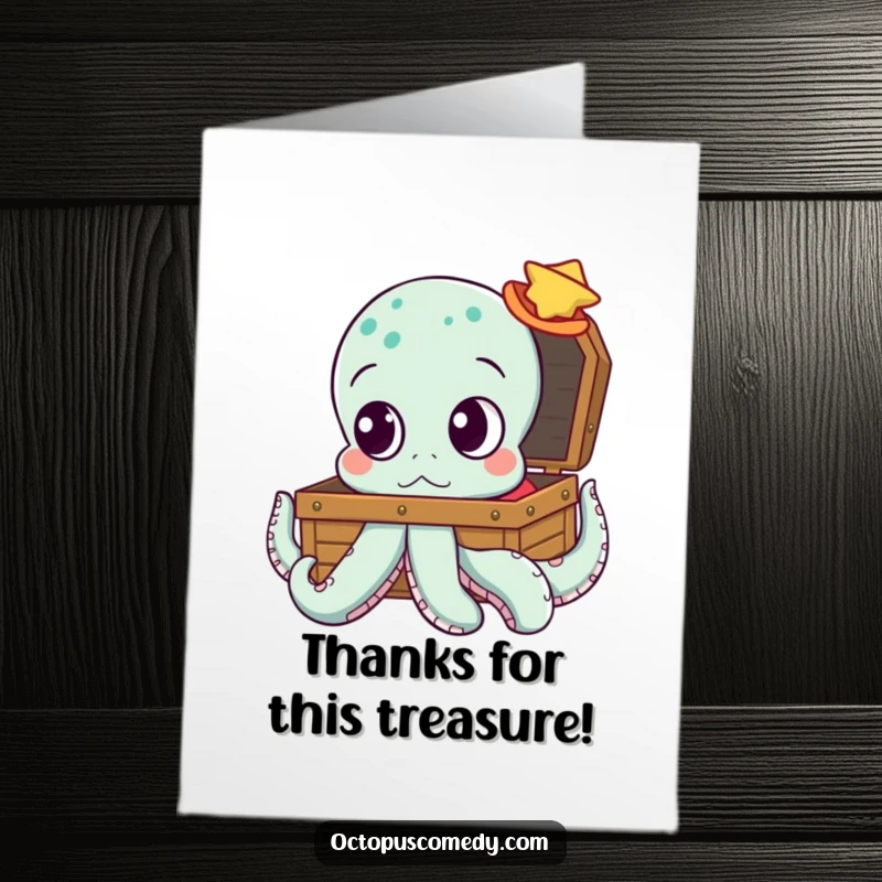 Funny Free Printable Thank You Card: Big-Eyed Octopus Looking with Intrigue at a Sparkling Treasure Chest.