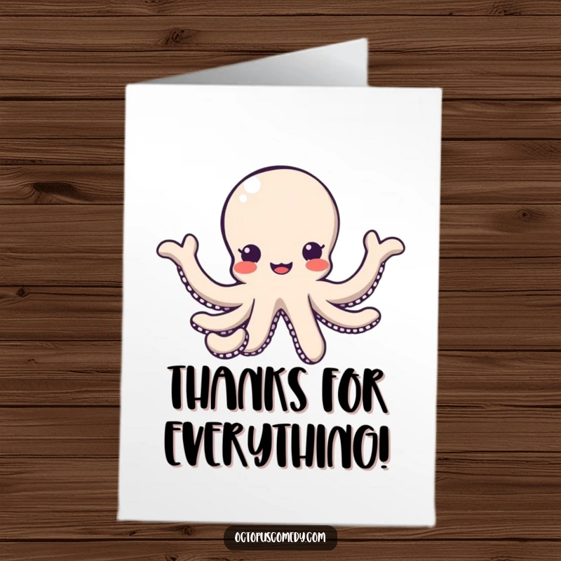 Funny Free Printable Thank You Card of a kawaii octopus with multiple arms outstretched in a universally friendly and welcoming gesture.