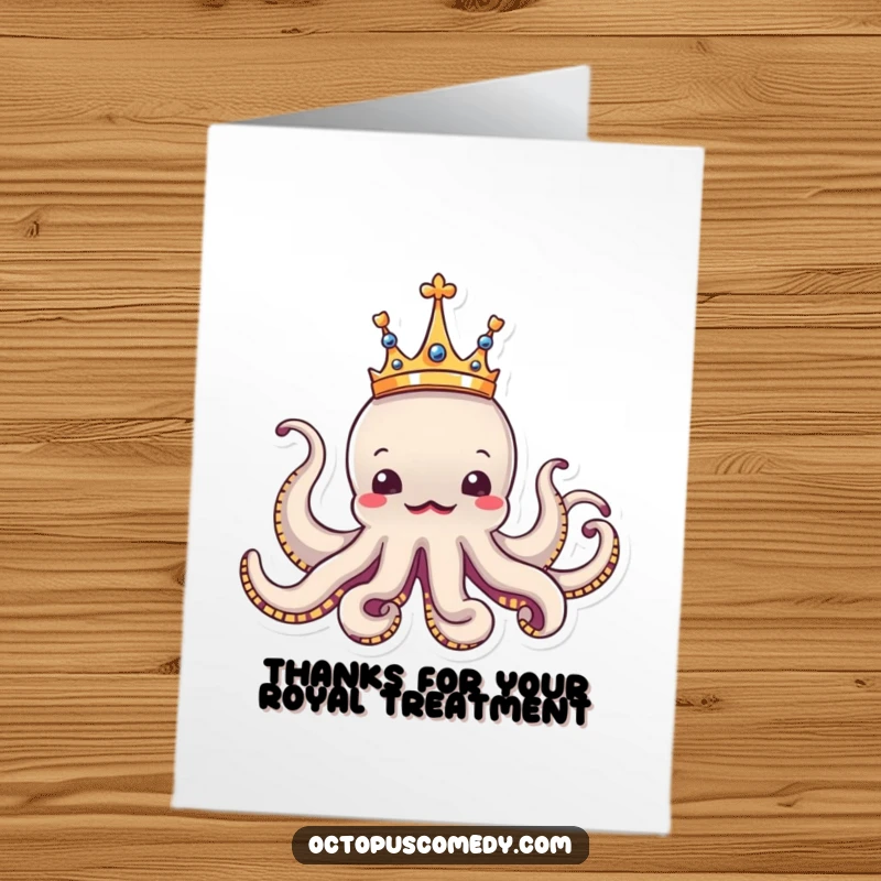 Funny Free Printable Thank You Card: A charming octopus, adorned with a tiny crown, offers a regal yet funny thank you.