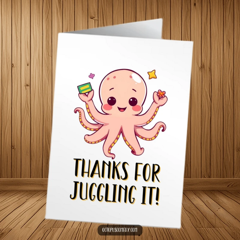 Funny free printable thank you card: Kawaii octopus juggles multiple items, skillfully expressing thanks with a charming smile.