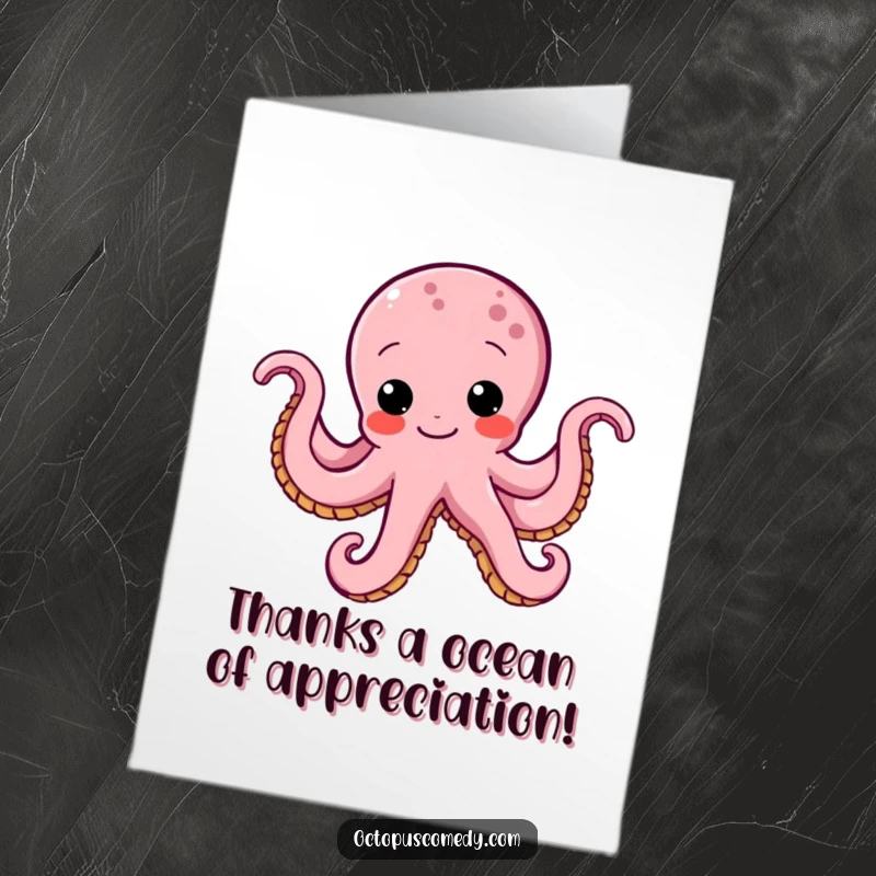 Funny Free Printable Thank You Card: Grateful octopus wiggling its arms to show immense appreciation.