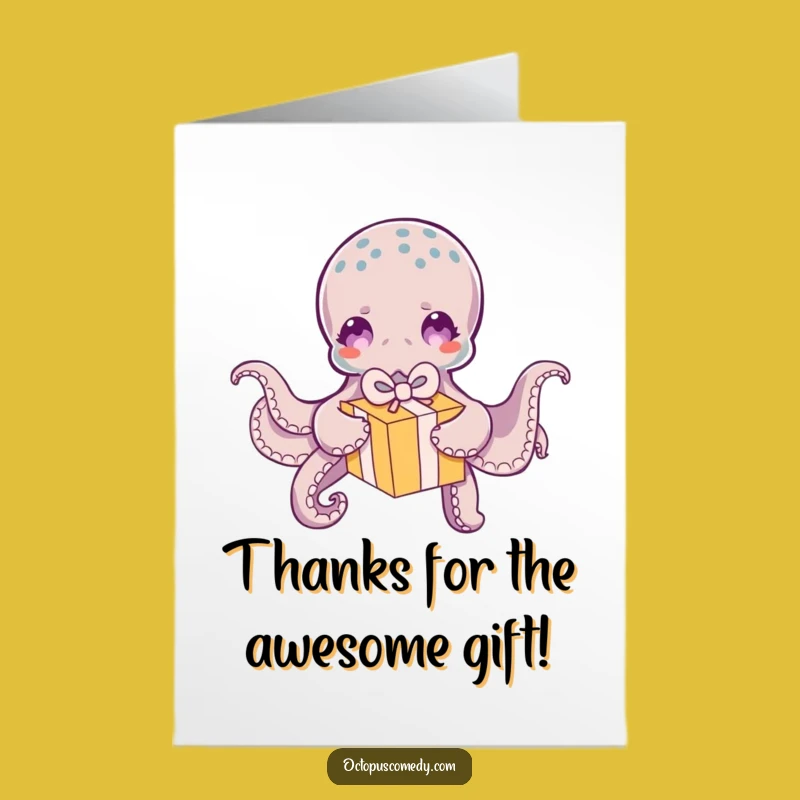 Free Printable Thank You Card: Octopus & Gift - Funny Downloadable!