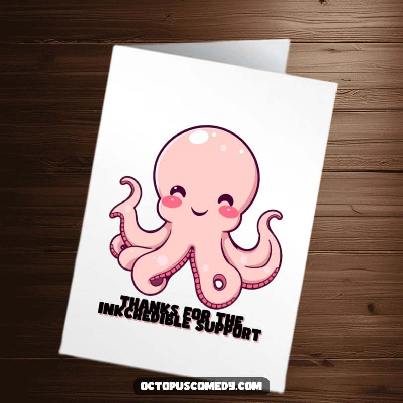 Funny Free Printable Thank You Card: An octopus with a gentle curve, showing amusement and gratitude for your kindness.