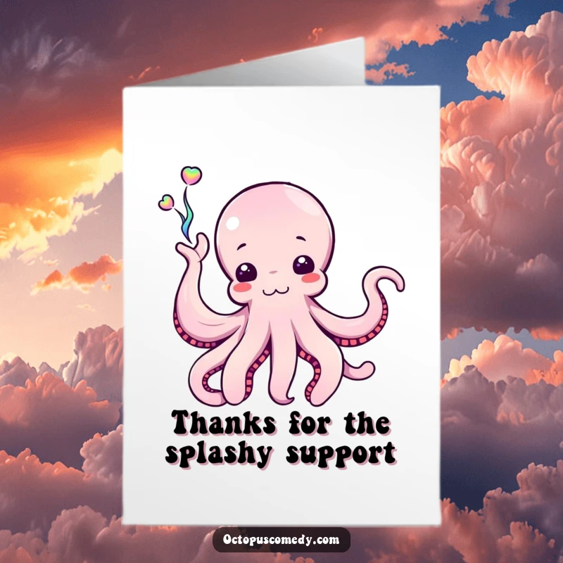 Funny Free Printable Thank You Card: An octopus enthusiastically waving a dazzling stream of iridescent ink to say thanks.