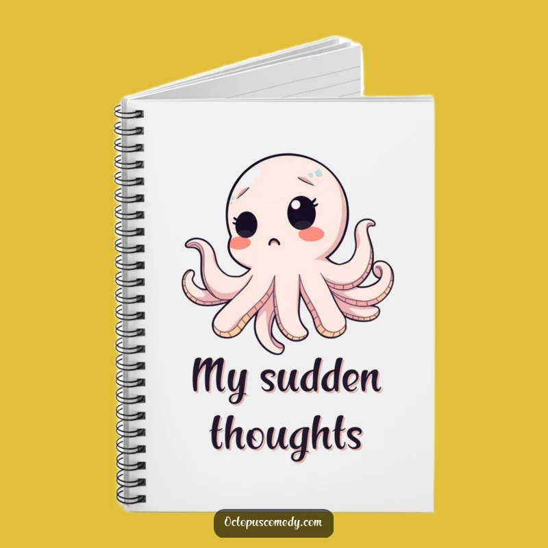 Funny Surprised Octopus Notebook: Jot Down Unexpected Thoughts