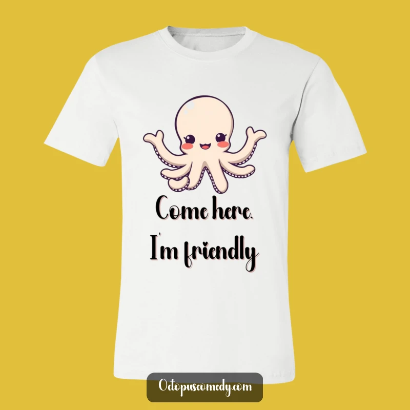 Funny Kawaii Octopus Tee, Friendly Outreach Gift