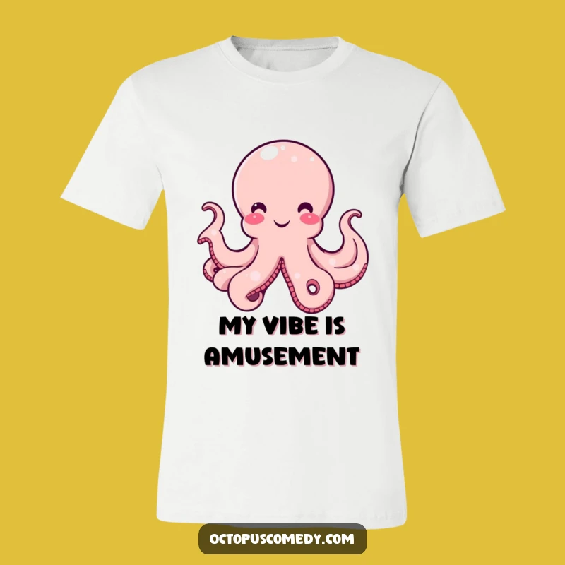 Funny Octopus T-Shirt, Amused Cephalopod Tee, Hilarious Tentacle Apparel Gift