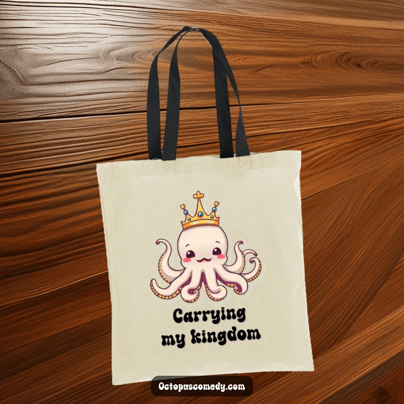 Funny octopus wearing a tiny crown, looking regal and amusing, a humorous tote bag for daily reign.